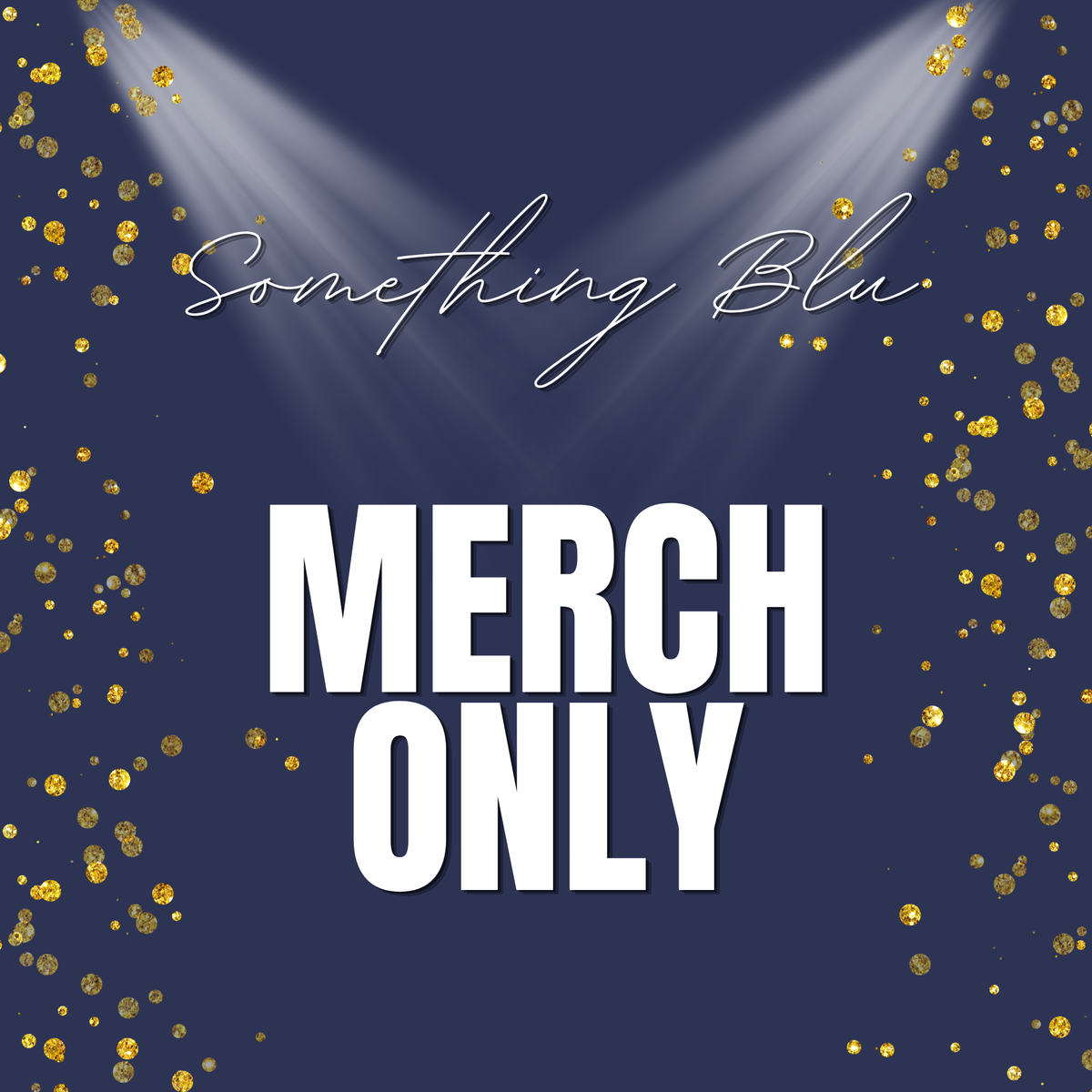 SOMETHING BLU MERCH
