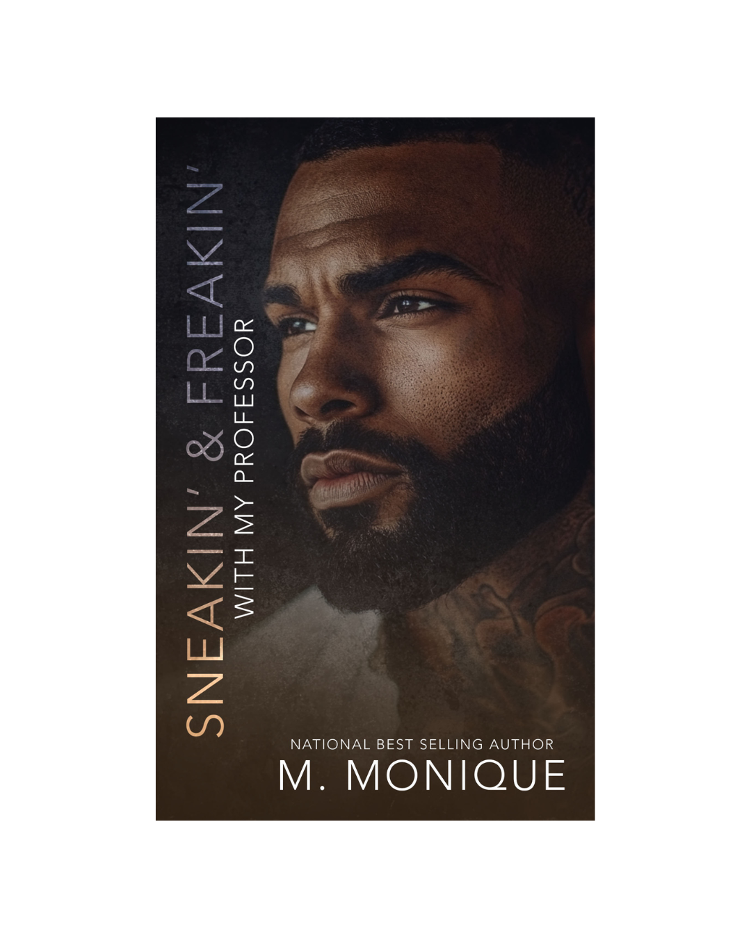 SNEAKIN' AND FREAKIN' WITH MY PROFESSOR