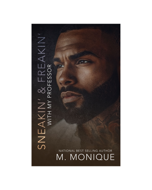 SNEAKIN' AND FREAKIN' WITH MY PROFESSOR