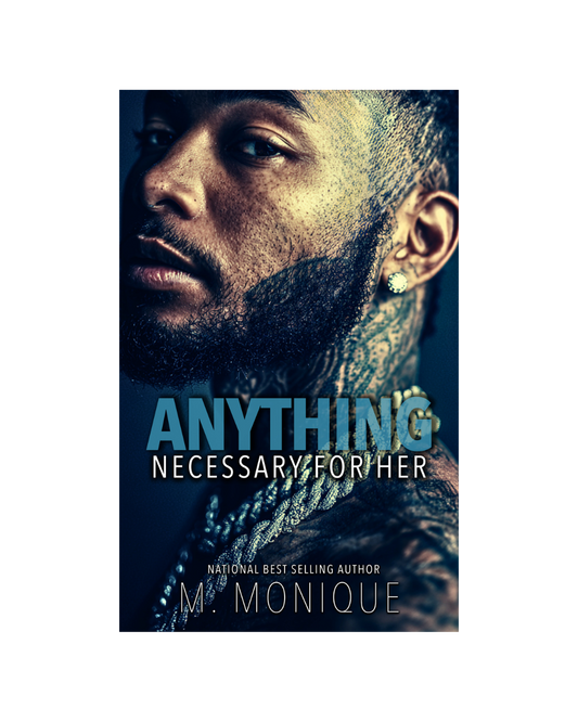 ANYTHING NECESSARY FOR HER