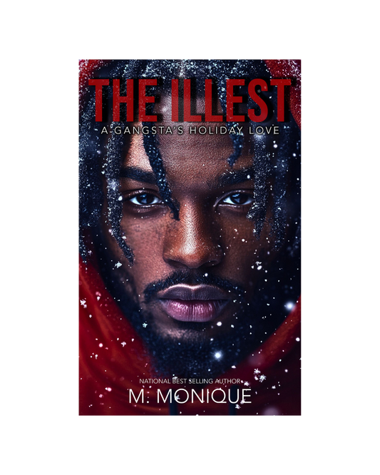THE ILLEST: A GANGSTA'S HOLIDAY LOVE