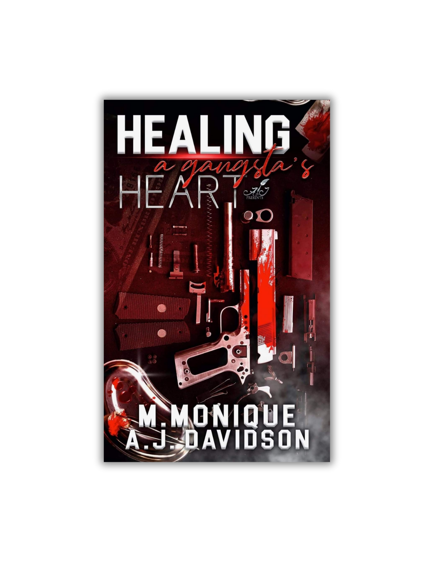 HEALING A GANGSTA'S HEART