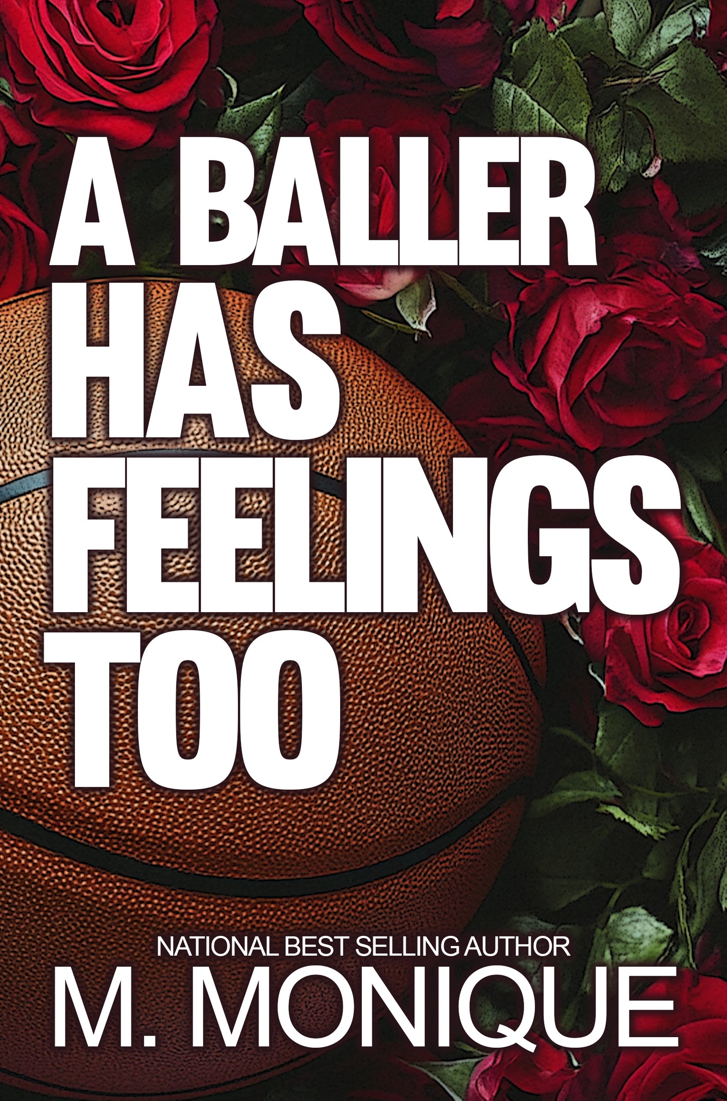 A BALLER HAS FEELINGS TOO