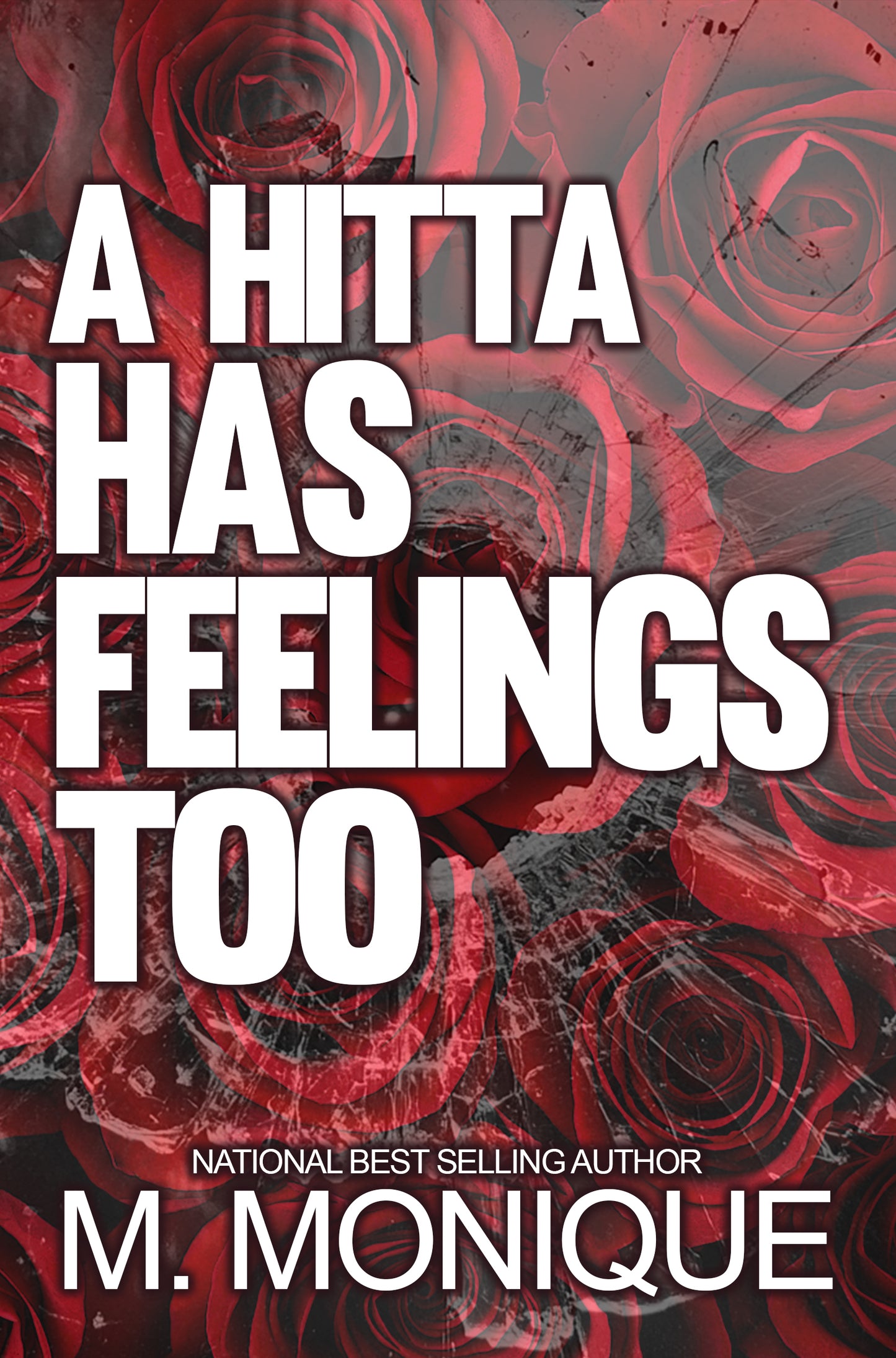A HITTA HAS FEELINGS PART 1