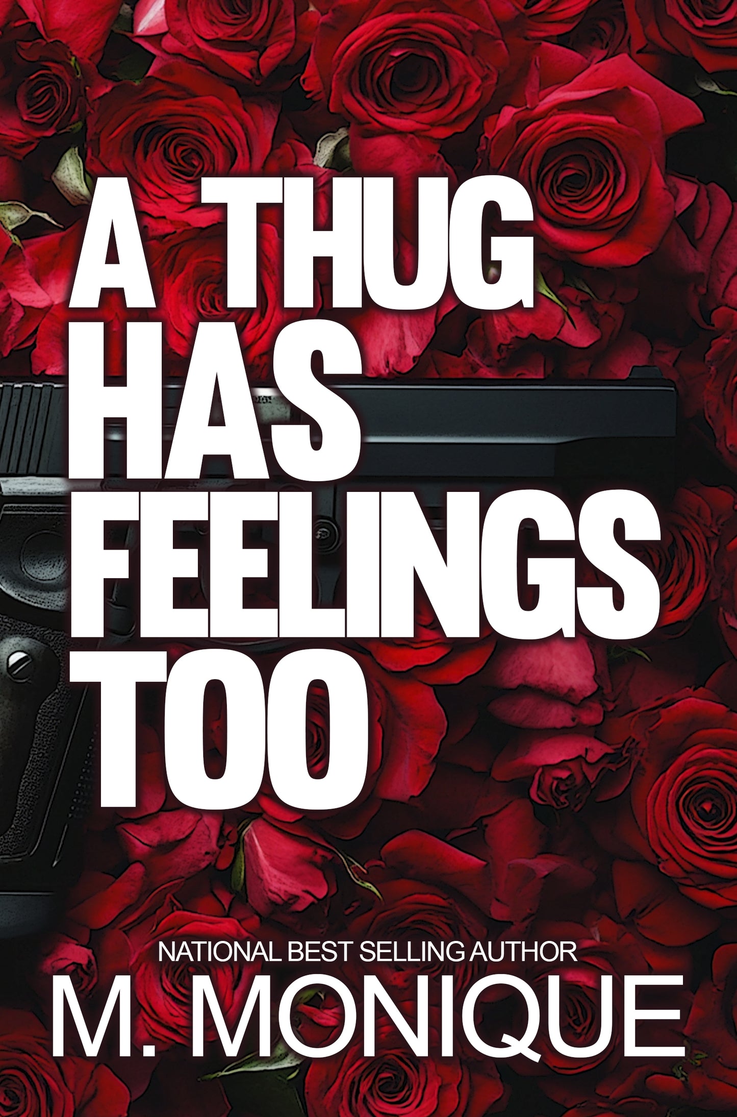 A THUG HAS FEELINGS TOO