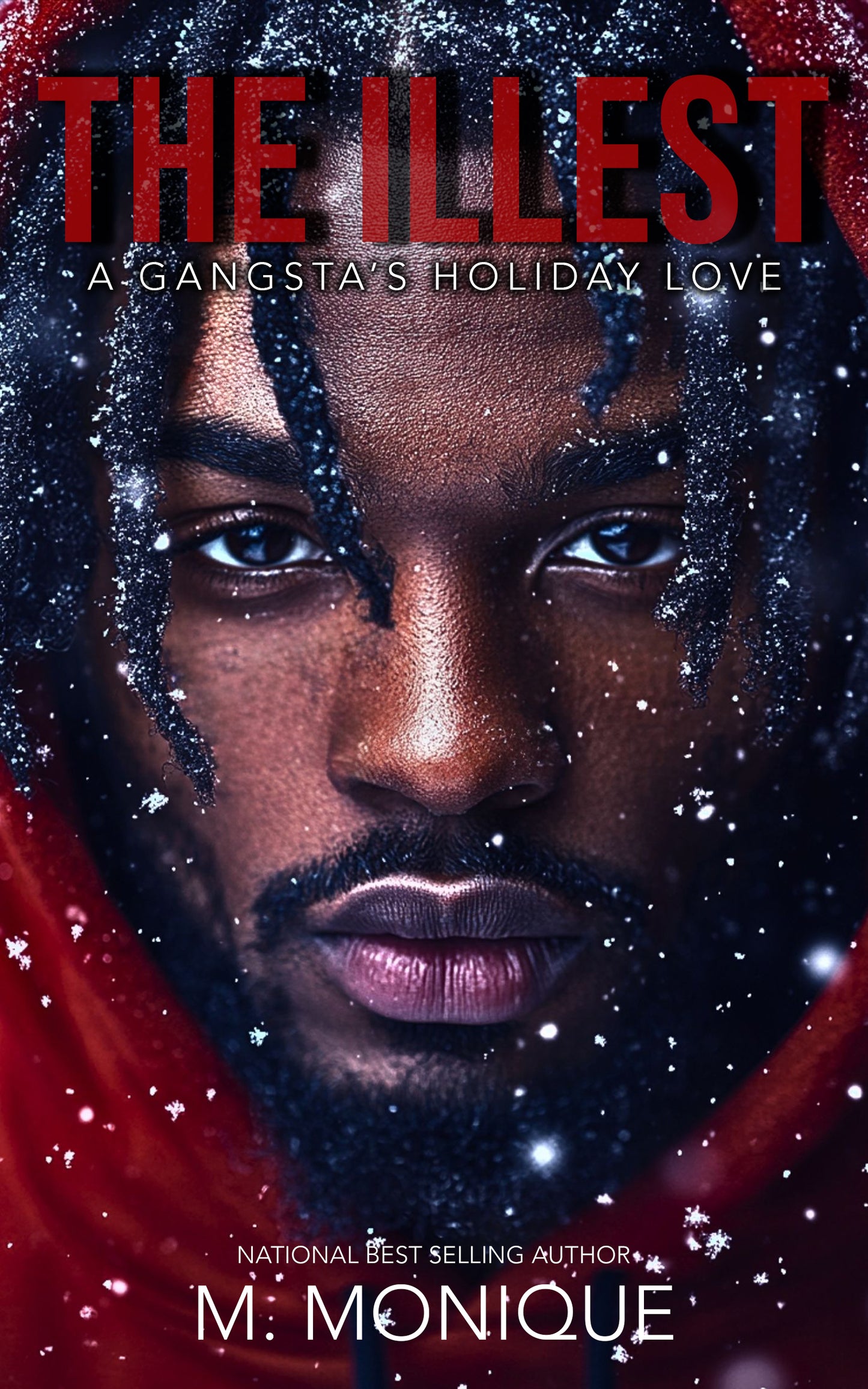 THE ILLEST: A GANGSTA'S HOLIDAY LOVE